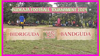 Budaraja football tournament Majhiguda 2024 Bidriguda Vs Bandguda #RksunaSocialwork