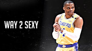 Russell Westbrook Mix - “Way 2 Sexy” || HD