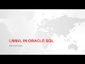 LNNVL FUNCTION IN ORACLE SQL | Check NULL value in SQL statement