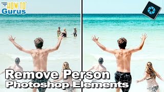 How You Can Remove a Person from the Background of a Photo with Photoshop Elements