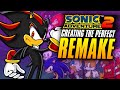 How To Remake Sonic Adventure 2 Perfectly