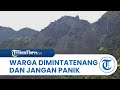 Gunung Anak Ranakah Manggarai NTT Status Waspada, Posmat Minta Warga Tenang dan Jangan Panik