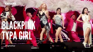 BLACKPINK-Typa Girl (Karaoke Coachella 2023)