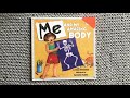 “me and my amazing body” by joan sweeney and illustrated by annette cable