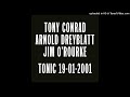 tony conrad arnold dreyblatt jim o’rourke tonic 19 01 2001 sample 1