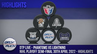 DTP Live - Peterborough Phantoms V MK Lightning NIHL Playoff Semi-final 30th April 2022 [HIGHLIGHTS]