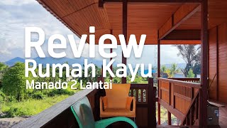 Review Rumah Kayu Manado 2 lantai