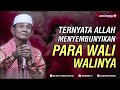 Ternyata Allah Menyembunyikan dan Merahasiakan Para Wali Walinya - Buya Syakur