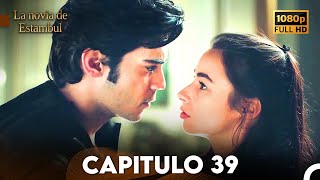 La Novia De Estambul Capítulo 39 (Doblada En Español) (Versión Larga)