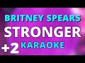 Stronger (Higher Key) Karaoke +2 Version Britney Spears