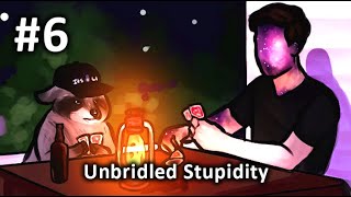 Homie Talk #6 - Unbridled Stupidity