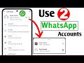 How to Use Two WhatsApp Account in One WhatsApp 2025