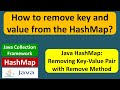 How to remove key and value from the HashMap? |  HashMap (Remove) | Java Collection Framework