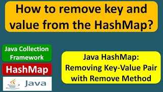 How to remove key and value from the HashMap? | HashMap (Remove) | Java Collection Framework