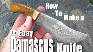 DIY Easy Ebay Damascus Steel Knife