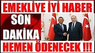 EMEKLİYE ZAM AÇIKLAMASI SSK BAĞ-KUR HERKESE HEMEN ÖDENECEK EKONOMİ