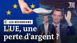 L’Union européenne fait-elle vraiment perdre de l’argent à la France ? - #LesDécodeurs