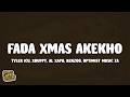 Tyler ICU, XDuppy, AL Xapo, Benzoo, Optimist Music ZA - Fada Xmas Akekho (Lyrics)