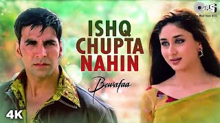 Ishq Chupta Nahin Full Video - Bewafaa | Akshay Kumar, Kareena Kapoor | Abhijeet | Anu Song
