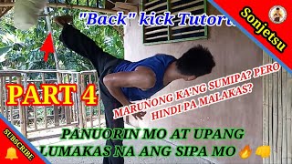 PAANO PALAKASIN ANG SIPA PART 4 | Back kick/turning side kick and spinning hook kick Tutorial