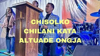 CHISOLKO CHILANI KATADE ALTUADE ONGJA/2July 2024