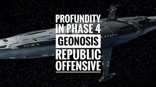 Profundity in Phase 4 / Geonosis Republic Offensive (GEO LS TB)