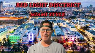 Miami's Red Light Districts and What You Need to Know About the Sex Scene in Miami