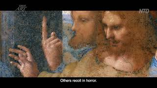 Great Art Ep.2: The Last Supper  (Leonardo)  | NTD Arts & Culture