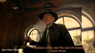 Indiana Jones and the Dial of Destiny | Trailer Music