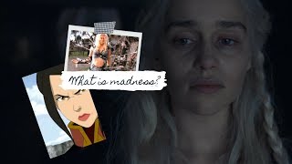 What is Dany's 'Madness?'