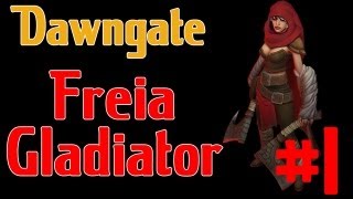 Dawngate Closed BETA - Freia Gladiator Gameplay