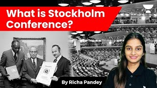 What is Stockholm Conference?  United Nation Conference on the Human Environment 1972 | UPSC | Richa