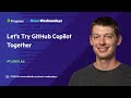 React Wednesdays: Let’s Try GitHub Copilot Together