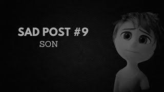 Neyin Var? | Sad Post #9 (SON)