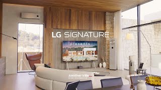 Beyond living: Experience LG SIGNATURE at 'Another Villa'