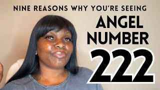 9 Reasons Why You’re Seeing Angel Number 222! 2.22.25 💓