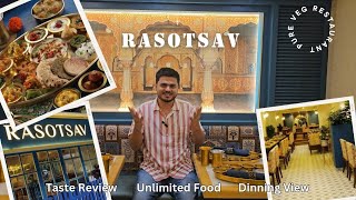 Unlimited Food | Ultimate Dinning | RASOTSAV | Veg Restaurant in Mumbai