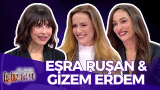 Aslı Şafak'la İşin Aslı - Esra Ruşan \u0026 Gizem Erdem | 15 Ocak 2025