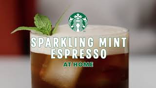 Sparkling Espresso With Mint Recipe | Starbucks® at Home