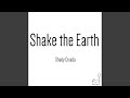 Shake the Earth