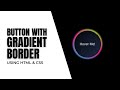 CSS Animated Gradient Border || CSS Animation
