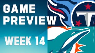 Tennessee Titans vs. Miami Dolphins | 2023 Week 14 Game Preview