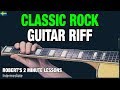 Learn a Classic Rock Riff - Robert's 2 Minute Lessons (17)