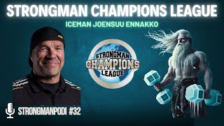 Strongman Champions League ja Joensuun SCL Iceman ennakko feat. Ilkka Kinnunen | StrongmanPodi #32