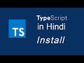TypeScript tutorial #2 Installing and Importance
