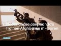 Dit leren Nederlandse commando’s aan Afghaanse Special Forces - RTL NIEUWS