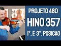 HINO CCB 357 AULA VIOLINO PROJETO 480 - POSIÇÕES 1 E 3