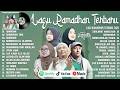 LAGU RAMADHAN TERBARU 2026 MAHER ZAIN, OPICK, NISSA SABYAN, RISA SOLIHAH & AI KHODIJAH MIX SHOLAWAT