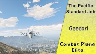 GTA5 online New 퍼시픽레이저전투기엘리트  The Pacific Standard Job Combat plane elite