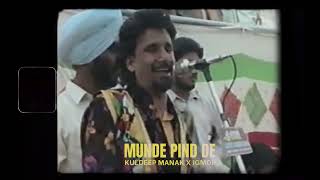Munde Pind De (Remix) - Kuldeep Manak x IGMOR